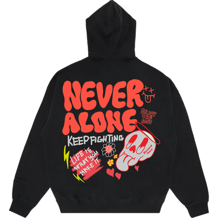 NEVER ALONE HOODIE